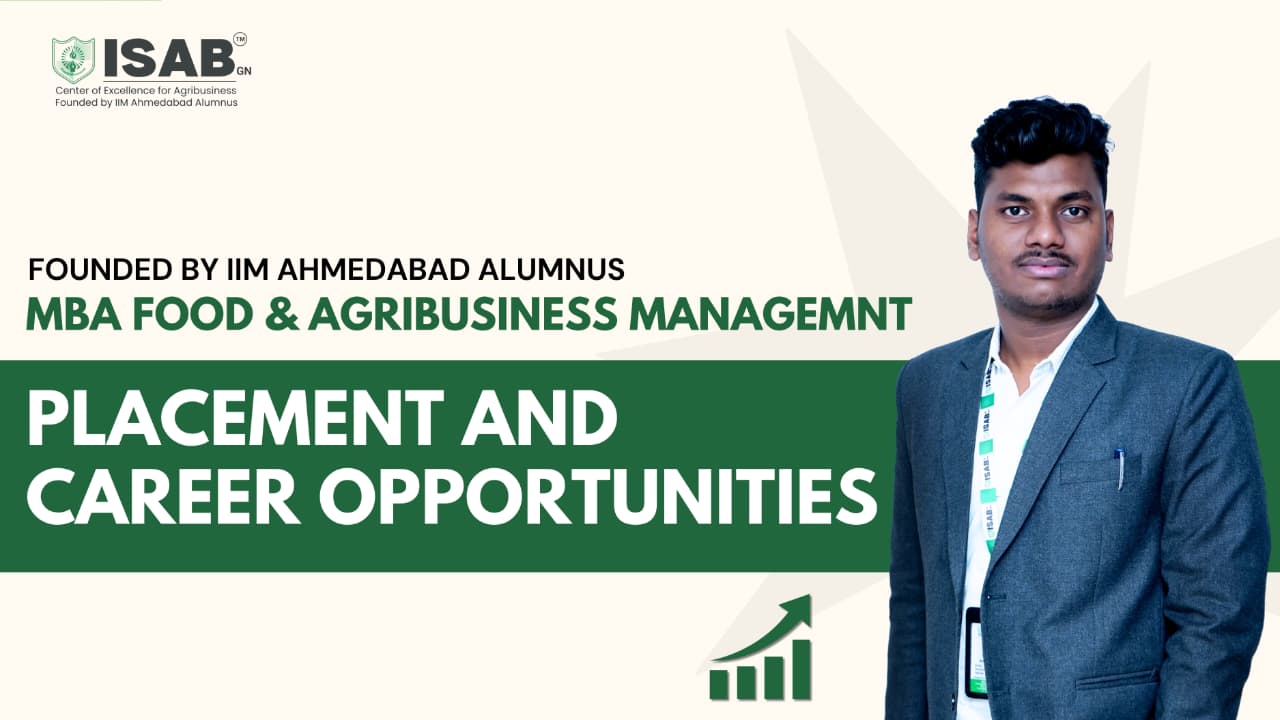 Placement & Career Opportunities After an Agribusiness MBA from ISAB