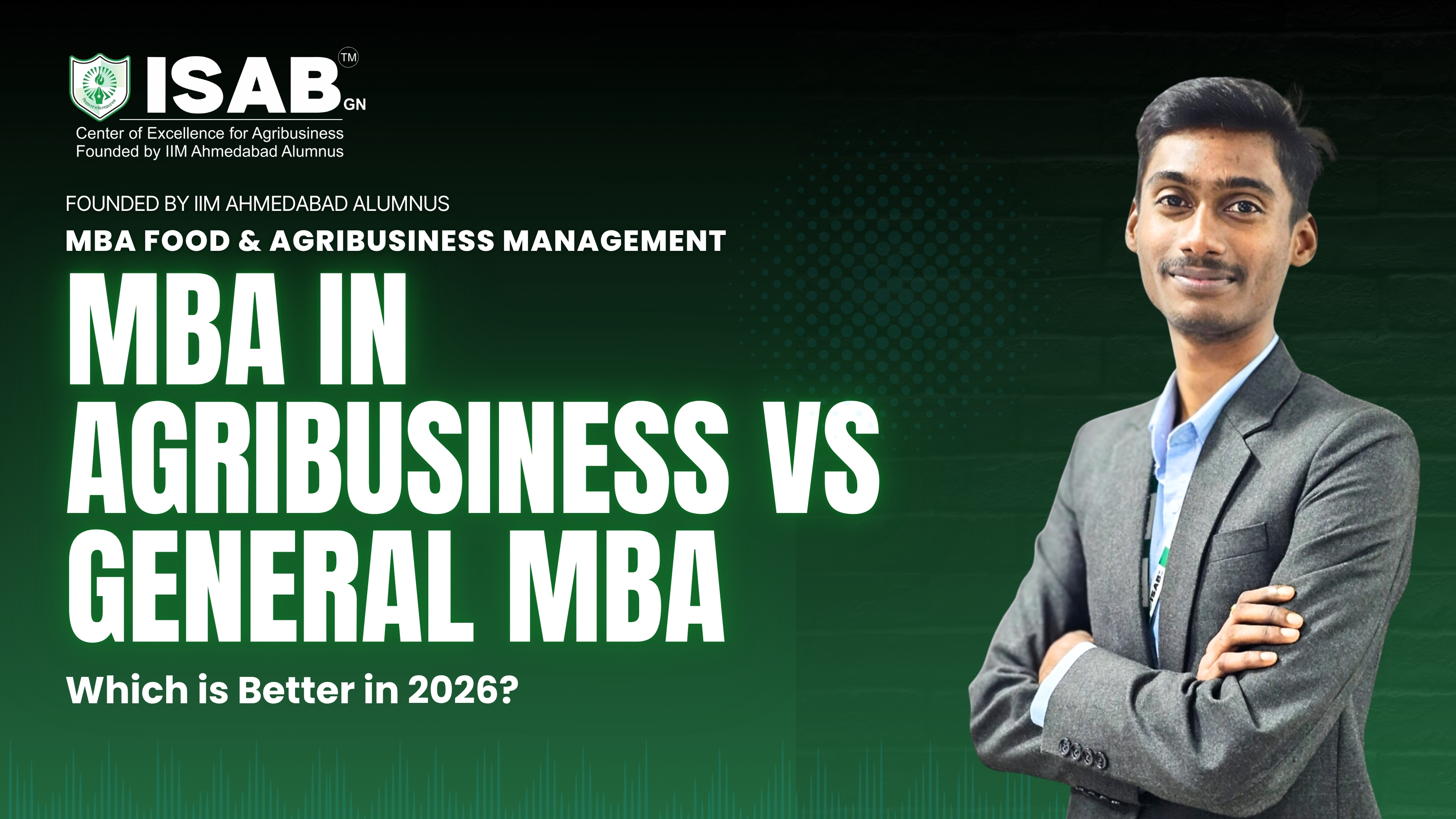 MBA in Agribusiness vs General MBA – Which is Better in 2026?