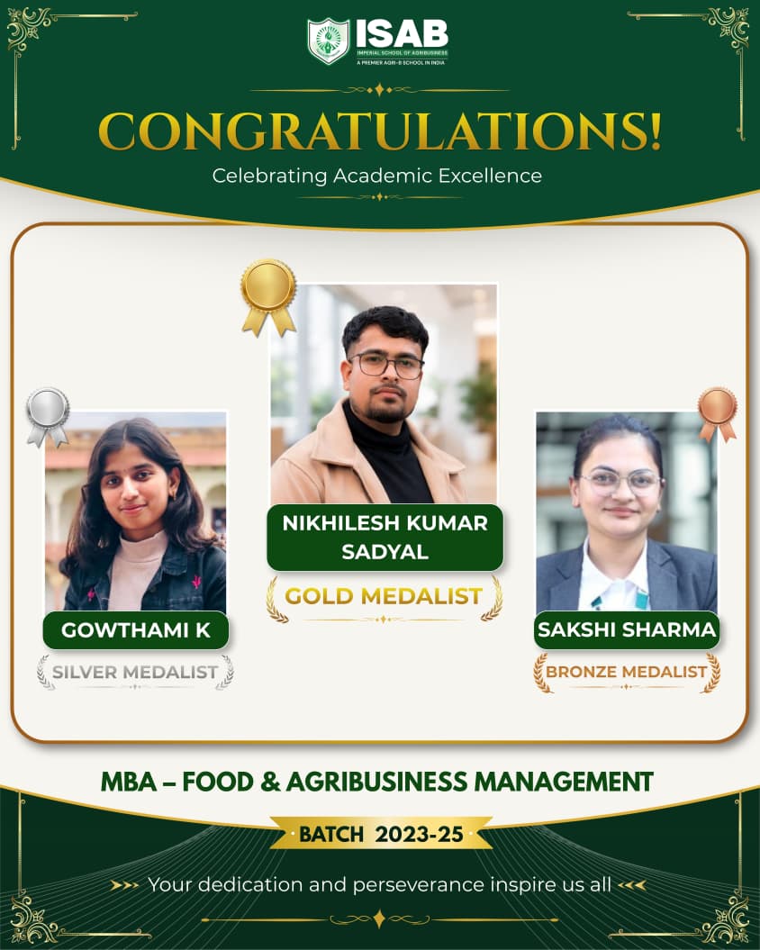 Celebrating Academic Excellence: ISAB Honours MBA – Food & Agribusiness Management Medalists (Batch 2023–25), July 2026